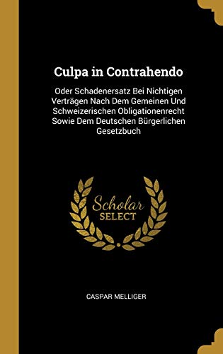 Culpa In Contrahendo Beispiel Culpa in Contrahendo: Oder Schadenersatz Bei Nichtigen Verträgen Nach