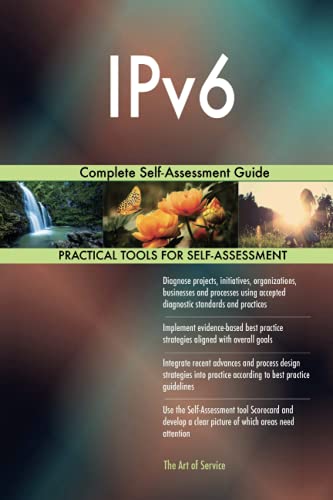 IPv6 Complete Self-Assessment Guide by Gerardus Blokdyk | Goodreads