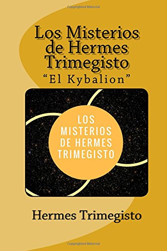 Los Misterios de Hermes Trimegisto "El Kybalion" (Spanish) Edition book cover