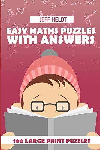  Easy Maths Puzzles With Answers Numbrix Puzzles 100 Large Print 