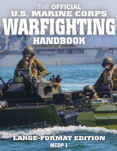The Official US Marine Corps Warfighting Handbook: Large Format Edition ...