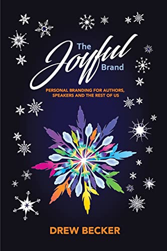 Image showcasing Joyful Brand, The: Personal Branding for Authors, Speakers and the Rest ...