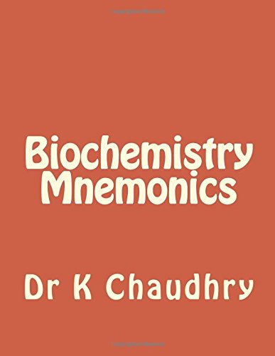 Biochemistry Mnemonics by K. Chaudhry | Goodreads