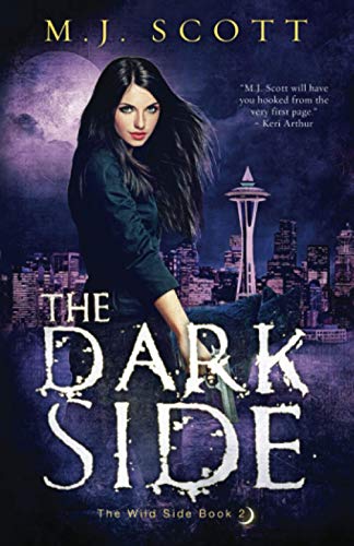The Dark Side (The Wild Side) by M.J. Scott | Goodreads