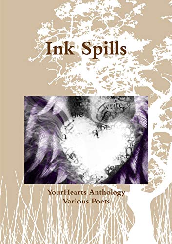 Ink Spills by Yourhearts Anthology | Goodreads