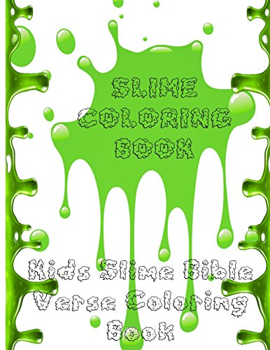 Slime Coloring Book - Kids Bible Verse Slime Coloring Book by Samuel ...