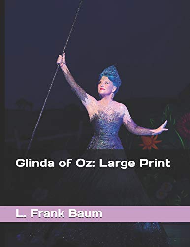 Glinda of Oz by L. Frank Baum | Goodreads