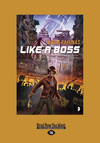 Like a Boss: An Occupied Space novel by Adam Rakunas | Goodreads