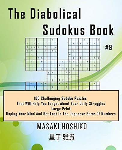 The Diabolical Sudokus Book #9: 100 Challenging Sudoku Puzzles That ...