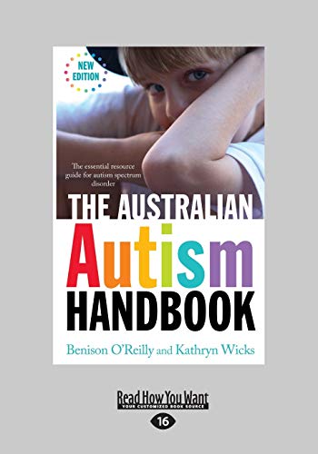 The Australian Autism Handbook: The Essential Resource Guide for Autism ...