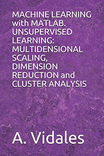 Machine Learning with Matlab. Unsupervised Learning: Multidensional ...