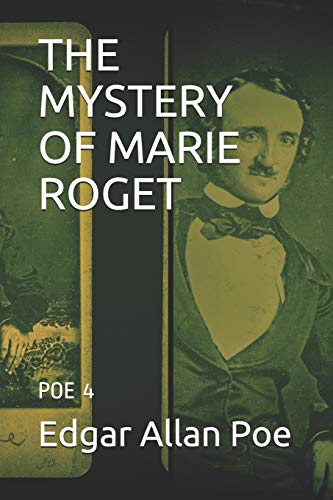 The Mystery of Marie Roget: Poe 4 by Edgar Allan Poe | Goodreads