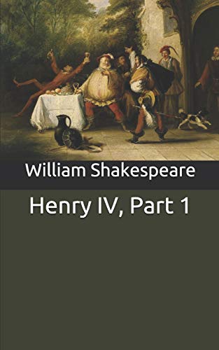 Henry IV, Part 1 by William Shakespeare | Goodreads