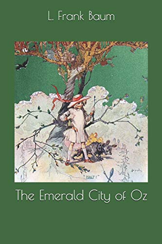 The Emerald City of Oz by L. Frank Baum | Goodreads