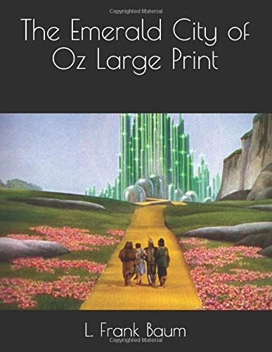 The Emerald City of Oz by L. Frank Baum | Goodreads