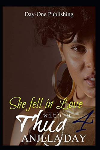 She Fell in Love with a Thug 4 by Anjela Day | Goodreads