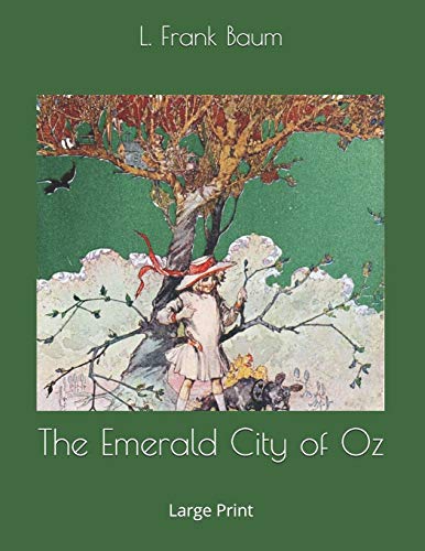 The Emerald City of Oz by L. Frank Baum | Goodreads