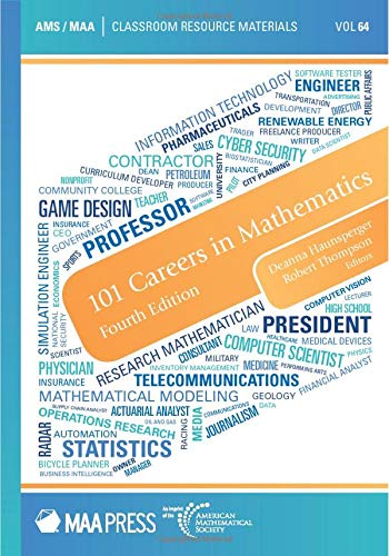 101 Careers In Mathematics Third Edition Classroom Resource Materials