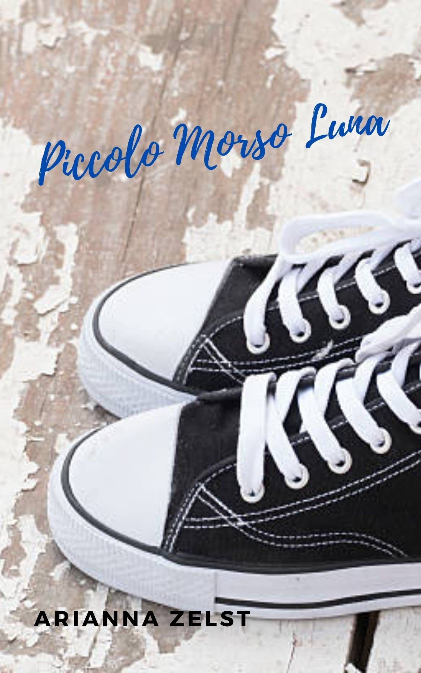 Piccolo Morso Luna by Arianna Zelst Goodreads