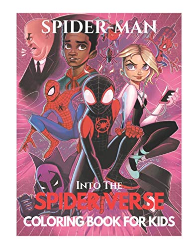 Spider-Man Into The Spider Verse Coloring Book For Kids: 30 Artistic ...