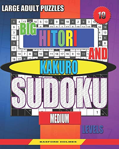 Large adult puzzles. Big Hitori and Kakuro sudoku. Medium levels ...