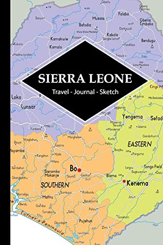 Sierra Leone Travel Journal: Write and Sketch Your Sierra Leone Travels