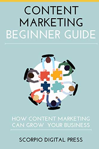Content Marketing Beginner Guide: How Content Marketing Can Grow Your ...