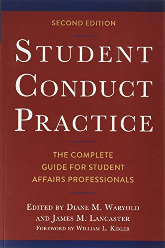 Student Conduct Practice: The Complete Guide for Student Affairs Professionals
