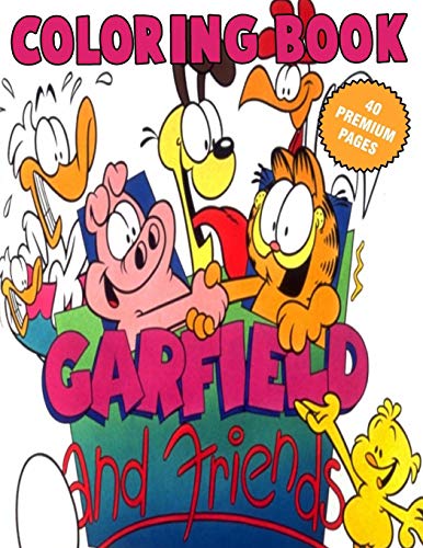 Garfield and Friends Coloring Book: Awesome Coloring Book For Kids Ages 4-12 by Garfield and ...