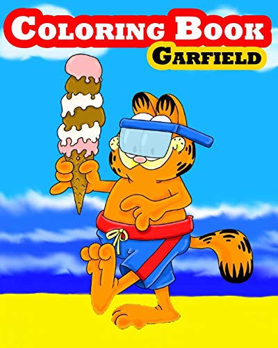 Coloring Book Garfield: Garfield coloring book for kids and all ages 80 ...