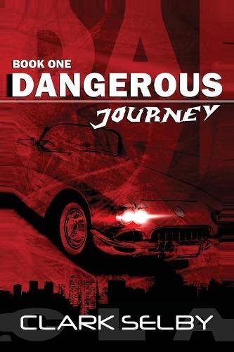 Dangerous Journey: Book One