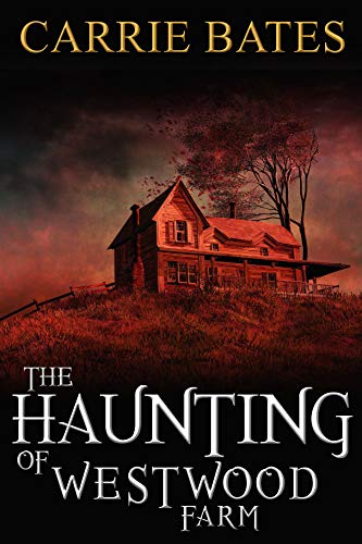 The Haunting of Westwood Farm