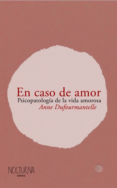 En caso de amor. Parapsicología de la vida amorosa