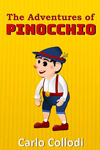 The Adventures of Pinocchio: with classic and antique illustration by ...
