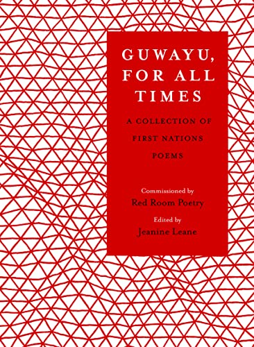 Guwayu - For All Times: A Collection of First Nations Poetry