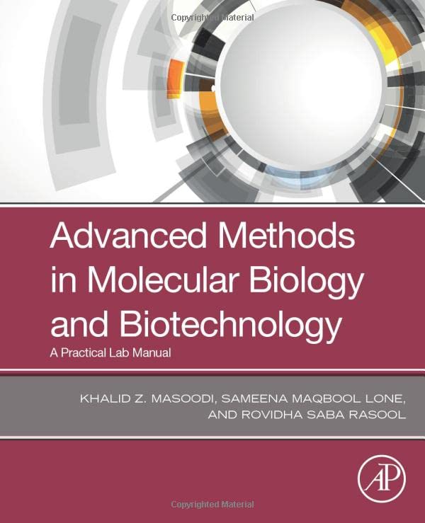 Advanced Methods in Molecular Biology and Biotechnology A Practical