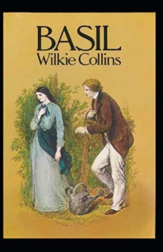 Basil Illustrated by Wilkie Collins | Goodreads