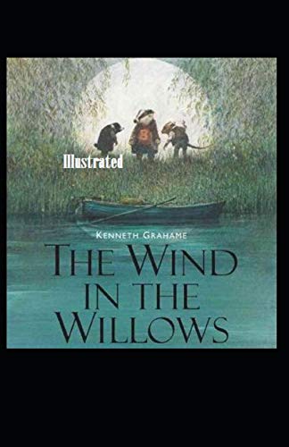 The Wind in the Willows Illustrated by Kenneth Grahame | Goodreads