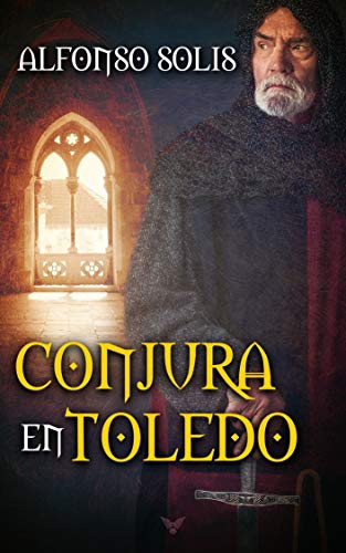 Conjura en Toledo: La historia del rey godo Wamba