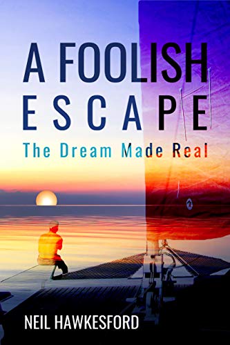 A Foolish Escape - The Dream Made Real
