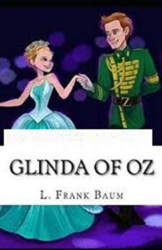Glinda of Oz Illustrated by L. Frank Baum | Goodreads