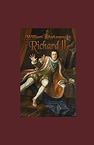 Richard II Illustrated by William Shakespeare | Goodreads