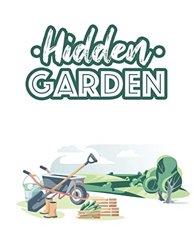 Hidden Garden: Calming Plants and Flower Illustrations to Color for