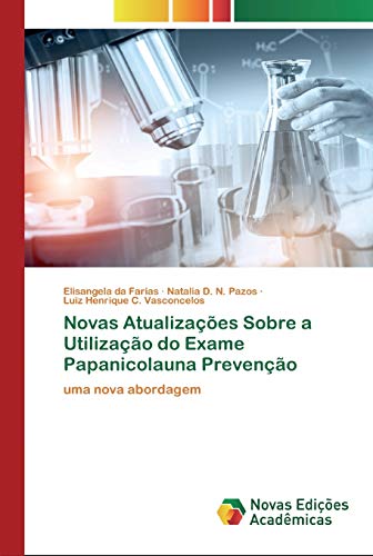 Novas Atualiza Es Sobre A Utiliza O Do Exame Papanicolauna Preven O By 