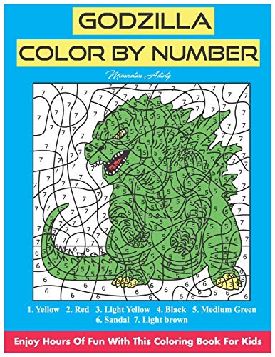Godzilla Color By Number: Enjoy Hours Of Fun With This Coloring Book