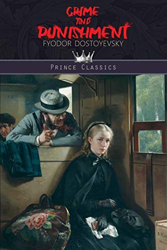 Crime and Punishment (Prince Classics) by Fyodor Dostoevsky | Goodreads