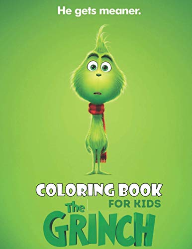 The Grinch Coloring Book For Kids: A Coloring Book For Christmas Gift