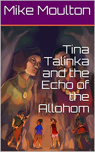 Tina Talinka and the Echo of the Allohom