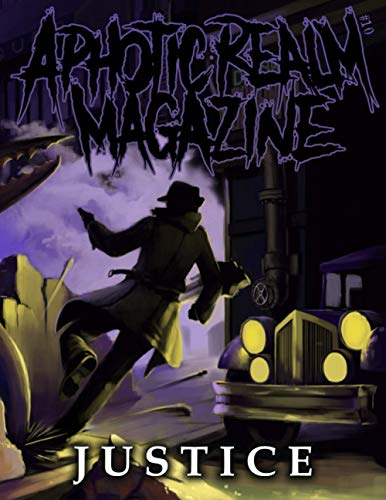Justice (Aphotic Realm Magazine) #10 book cover