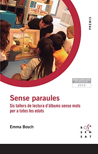 Sense paraules. Sis tallers de lectura d’àlbums sense mots per a totes les edats